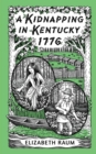 A Kidnapping In Kentucky 1776 - eBook