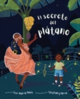 El secreto del platano (The Secret of the Platano) - eBook