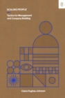 Scaling People : Tactics for Management and Company Building - Book