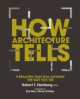 How Architecture Tells : 9 Realities that will Change the Way You See - Book