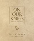On Our Knees Prayer Journal - eBook