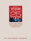 America's Test Kitchen 25th Anniversary Cookbook - eBook