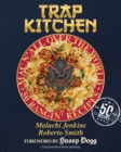 Trap Kitchen: Mac N' All Over The World: Bangin' Mac N' Cheese Recipes from Arou nd the World - eBook