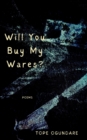 Will You Buy My Wares? - eBook