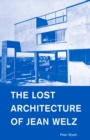 The Lost Architecture of Jean Welz - eBook