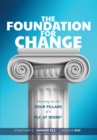 Foundation for Change : Focusing on the Four Pillars of a PLC at Work(R) (Build the foundation for successful school improvement.) - eBook