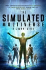 The Simulated Multiverse : An MIT Computer Scientist Explores Parallel Universes, the Simulation Hypothesis, Quantum Computing and the Mandela Effect - eBook