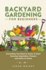 Backyard Gardening for Beginners - eBook