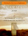 Karma and Reincarnation : Unlocking Your 800 Lives to Enlightenment - Book
