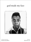 God Made My Face: A Collective Portrait of James Baldwin - Book