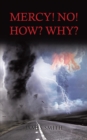 Mercy! NO! - How? Why? - eBook