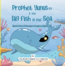 Prophet Yunus & the Big Fish in the Sea - eBook