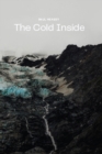The Cold Inside : A Story About Mountains, Friendship, and Doubt - eBook