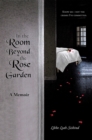 In the Room Beyond the Rose Garden - eBook
