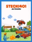 Stecki 401 als Detektiv : Konzentration und Entspannung Fur Kinder 4-12 Durch Lustige und Spannende Hor-Geschichten - eBook