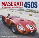 Maserati 450S : A Bazooka from Modena - Book