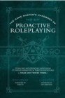 The Game Master’s Handbook of Proactive Roleplaying : Guidelines and strategies for running PC-driven narratives in 5E adventures - Book