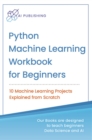 Python Machine Learning Workbook for Beginners - eBook