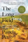 The Long Field : Wales and the Presence of Absence, a Memoir - eBook