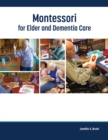Montessori for Elder and Dementia Care - eBook
