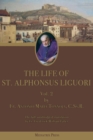 The Life of St. Alphonsus Liguori : Vol. 2 - eBook
