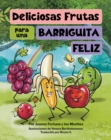 Deliciosas Frutas para una Barriguita Feliz - eBook