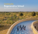 Creating the Regenerative School - Book