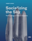 Socializing the Sky : The Typology of Tower Clusters - Book