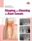 Shaping and Cleaning the Root Canal System - Book