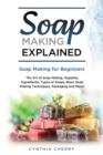 Soap Making Explained - eBook