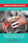 Fiddler Crabs as Pets - eBook