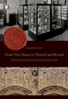 From New Haven to Nineveh and Beyond : Three Centuries of Near Eastern Learning at Yale - eBook