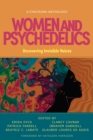 Women and Psychedelics : Uncovering Invisible Voices - eBook