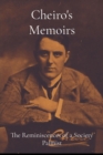 Cheiro's Memoirs : The Reminiscences of a Society Palmist - eBook