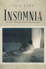 Insomnia : Two Wives, Childhood Memories and Crazy Dreams - eBook