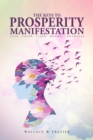 The Keys To Prosperity Manifestation - eBook