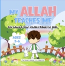 My Allah Teaches Me : Introducing Your Muslim Babies to Allah - eBook