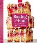 Food Network Magazine Baking For Fun : 75 Great Cookies, Cakes, Pies & More - Book