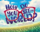 How Do You See the World? - Book