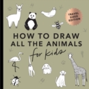 All the Animals: How to Draw Books for Kids with Dogs, Cats, Lions, Dolphins, and More (Mini) - Book