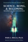 Science, Being, & Becoming : The Spiritual Lives of Scientists - eBook