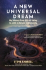A New Universal Dream : My Journey from Silicon Valley to a Life in Service to Humanity - eBook