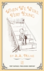 When We Were Very Young - Winnie-the-Pooh Series, Book #1 - Unabridged - eBook