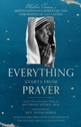 Everything Starts from Prayer : Mother Teresa's Meditations on Spiritual Life for People of All Faiths - Book