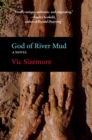God of River Mud : A Novel - eBook