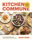 The Kitchen Commune : Delicious Meals to Heal and Nourish - Book