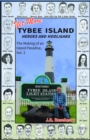 Yet More Tybee Island Heroes and Hooligans; The Making of an Island Paradise, Vol. 3 - eBook