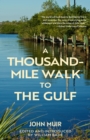 A Thousand-Mile Walk to the Gulf (Warbler Classics Annotated Edition) - eBook