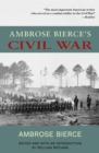 Ambrose Bierce's Civil War (Warbler Classics Annotated Edition) - eBook