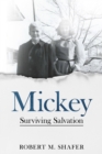 Mickey: Surviving Salvation - eBook